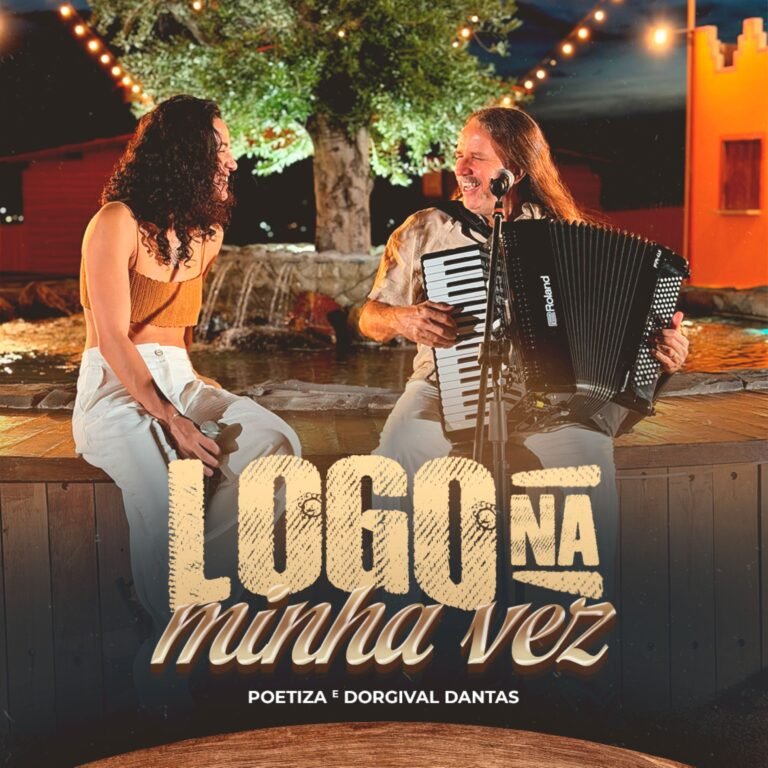 Poetiza e Dorgival Dantas, juntos no single “Logo Na Minha Vez” 